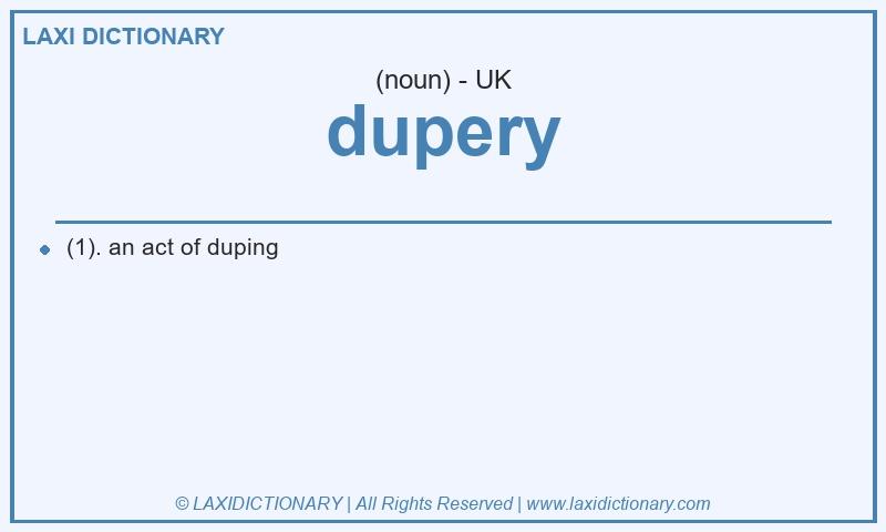 Definition dupery in British English