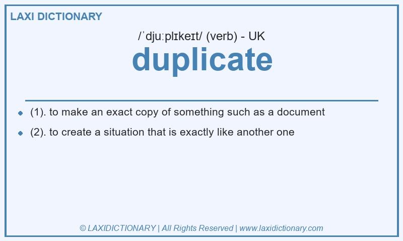 Definition duplicate in British English