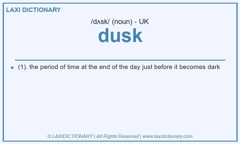 Definition dusk in British English