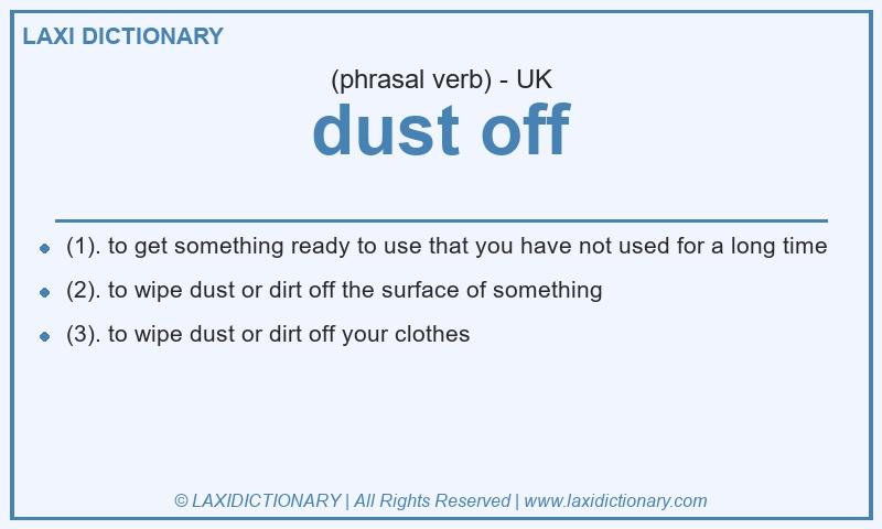 Definition dust off in British English