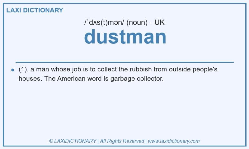 Definition dustman in British English