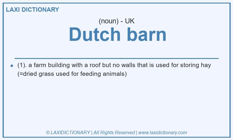 Definition Dutch barn in British English