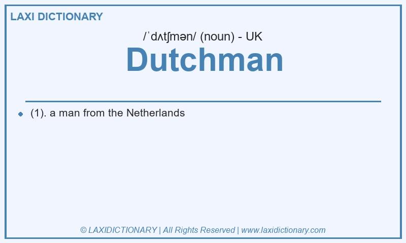 Definition Dutchman in British English