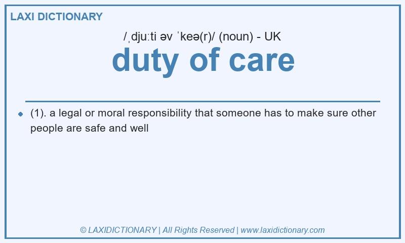 Definition duty of care in British English