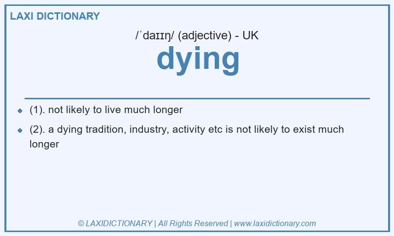 Definition dying in British English