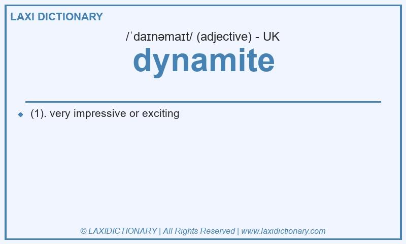 Definition dynamite in British English