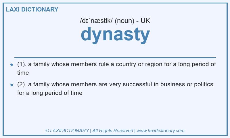 Definition dynasty in British English