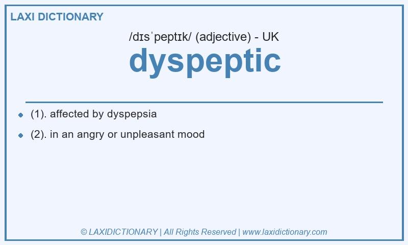 Definition dyspeptic in British English
