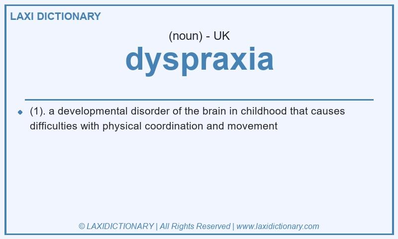 Definition dyspraxia in British English