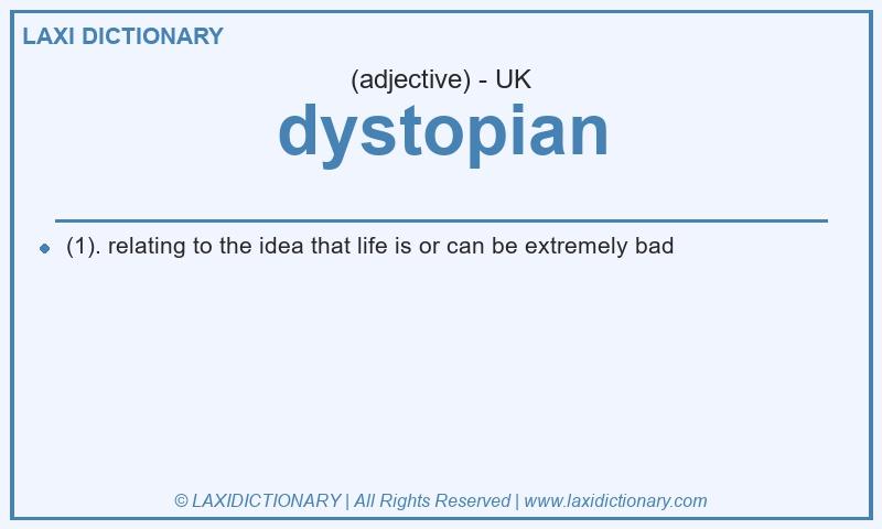 Definition dystopian in British English