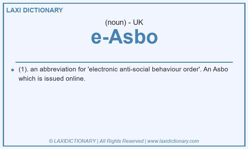 Definition e-Asbo in British English