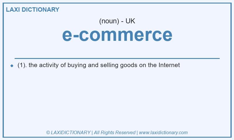 Definition e-commerce in British English