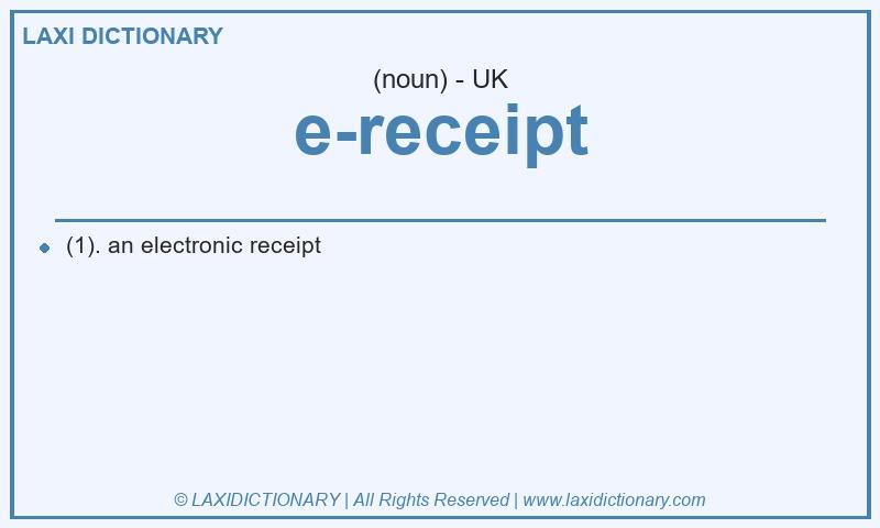 Definition e-receipt in British English