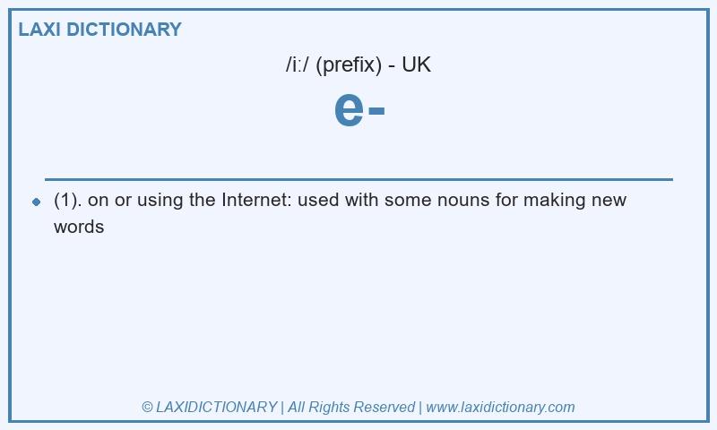 Definition e- in British English