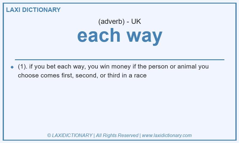 Definition each way in British English