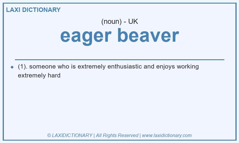 Definition eager beaver in British English