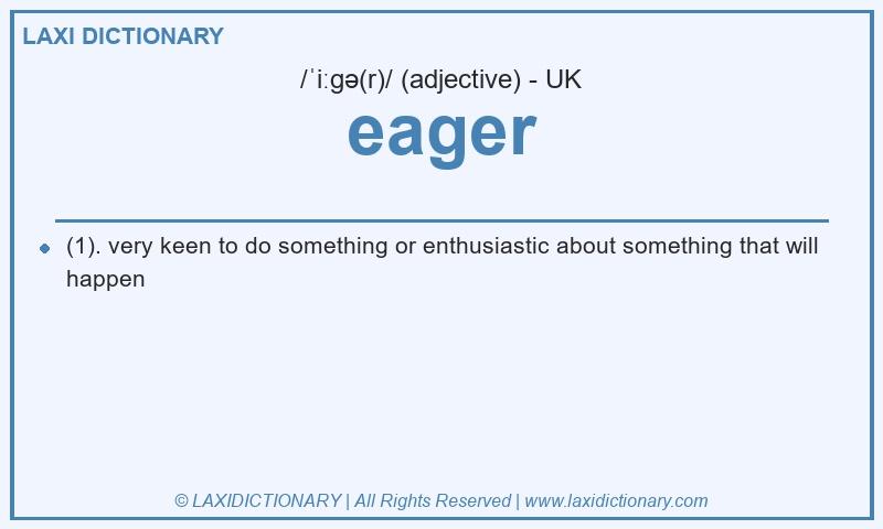 Definition eager in British English