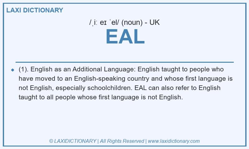 Definition EAL in British English