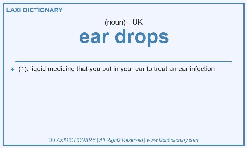 Definition ear drops in British English