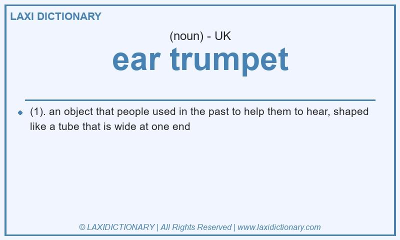 Definition ear trumpet in British English