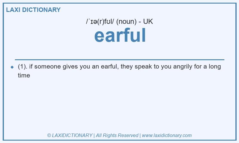 Definition earful in British English