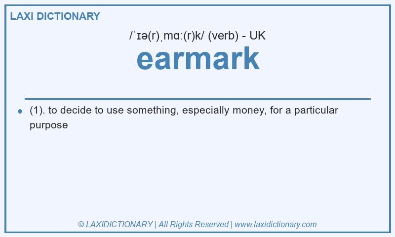Definition earmark in British English