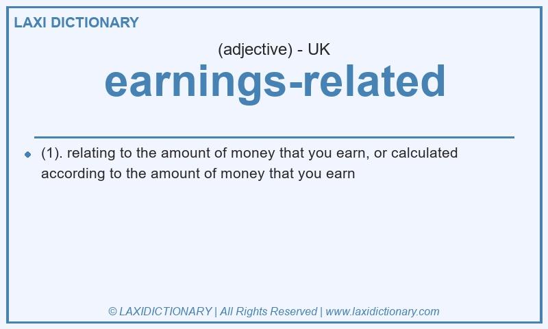 Definition earnings-related in British English