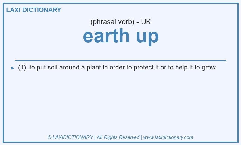 Definition earth up in British English