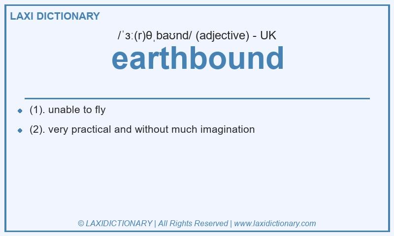 Definition earthbound in British English