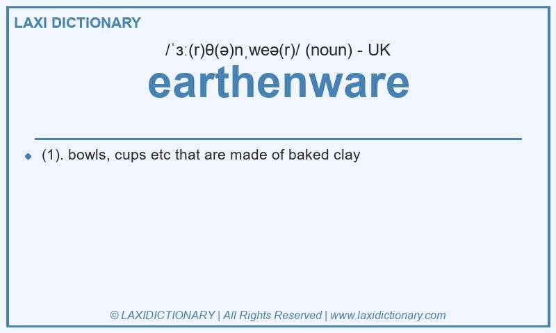 Definition earthenware in British English