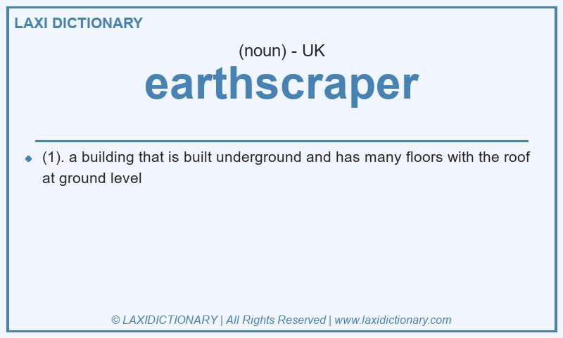Definition earthscraper in British English