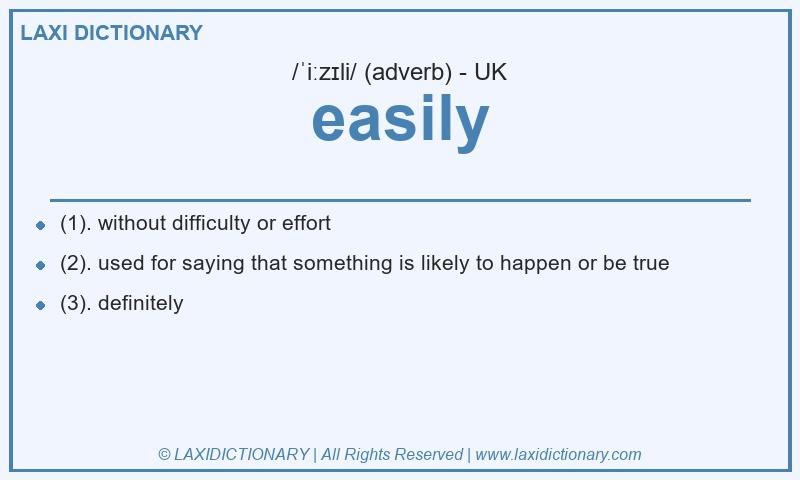 Definition easily in British English
