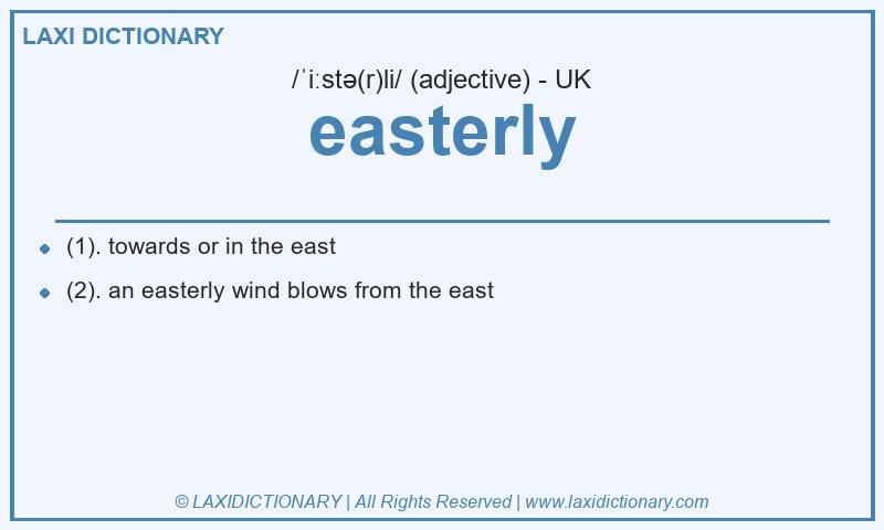 Definition easterly in British English