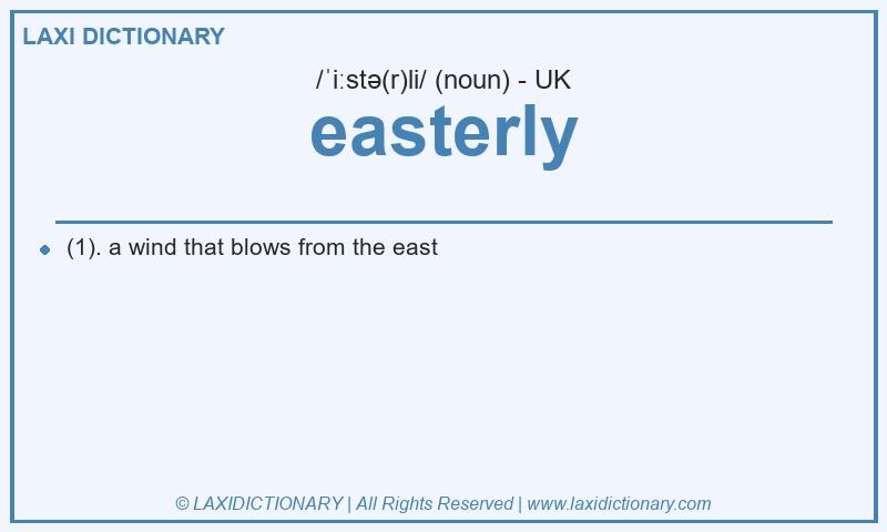 Definition easterly in British English