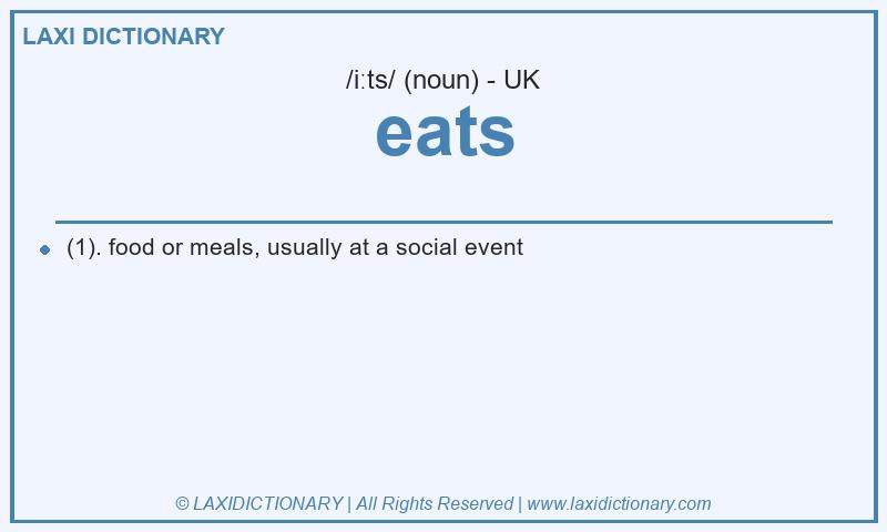 Definition eats in British English