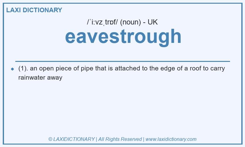 Definition eavestrough in British English