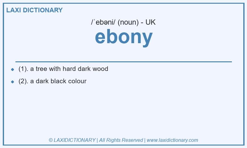 Definition ebony in British English