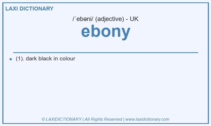 Definition ebony in British English