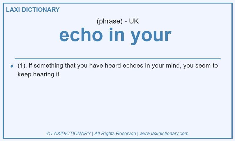 Definition echo in your in British English