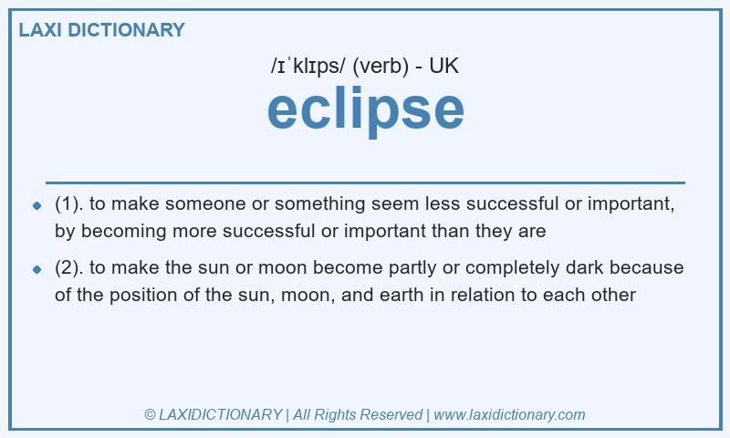 Definition eclipse in British English