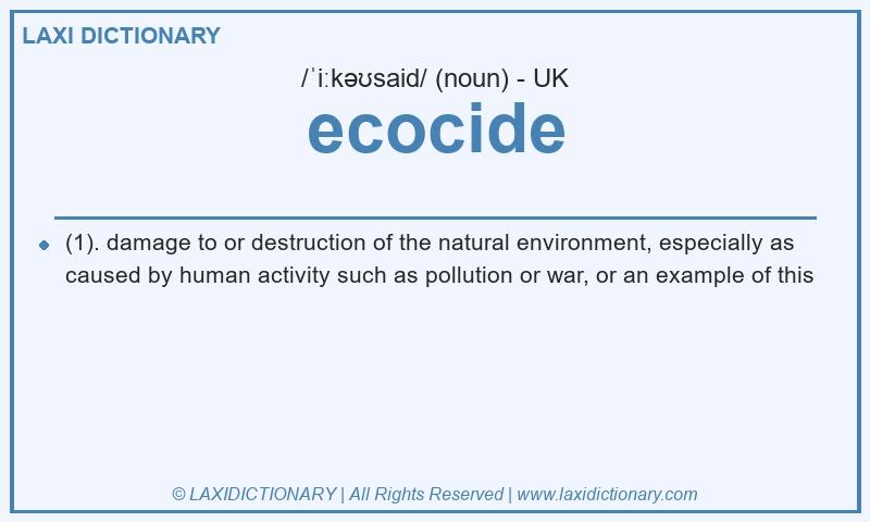 Definition ecocide in British English