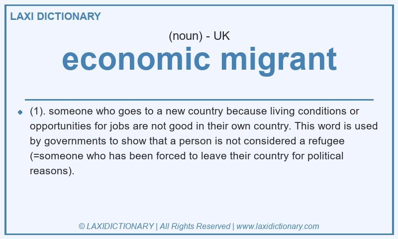 Definition economic migrant in British English