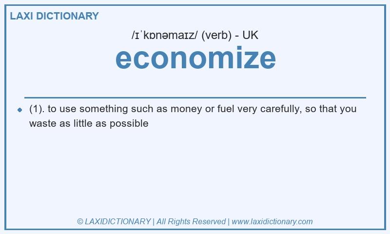 Definition economize in British English