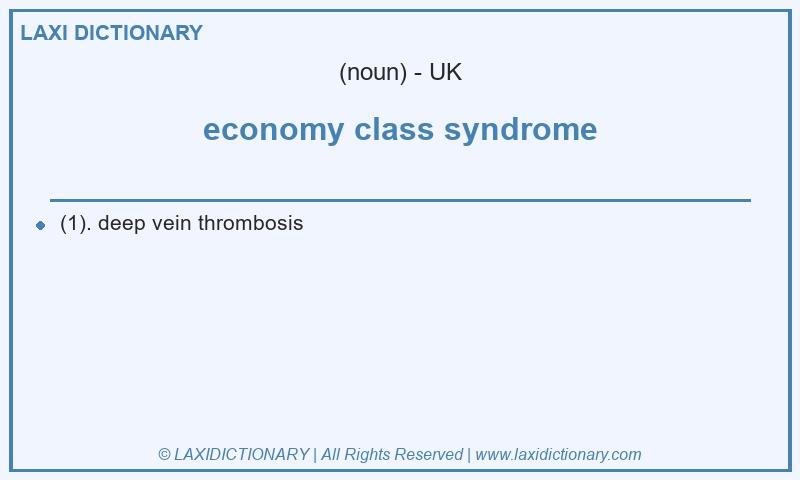 Definition economy class syndrome in British English