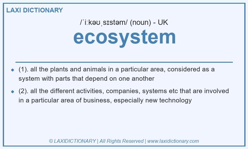 Definition ecosystem in British English