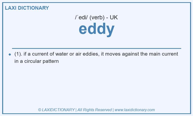 Definition eddy in British English