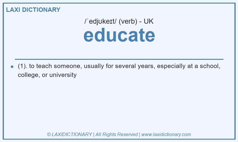 Definition educate in British English
