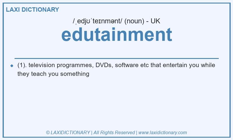 Definition edutainment in British English