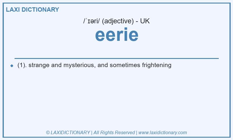 Definition eerie in British English