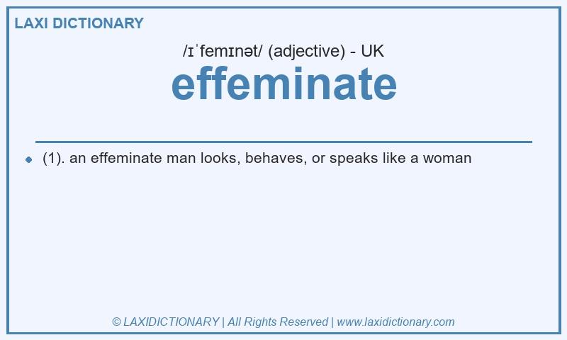Definition effeminate in British English